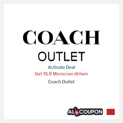 Special Deal for Coach Outlet Get 91.8 Moroccan dirham