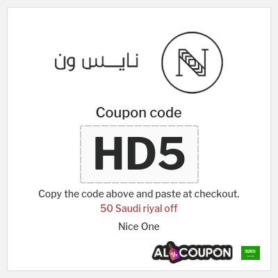 Coupon for Nice One (HD5
) 50 Saudi riyal off