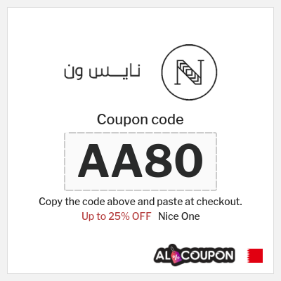 Coupon for Nice One (AA80) Up to 25% OFF