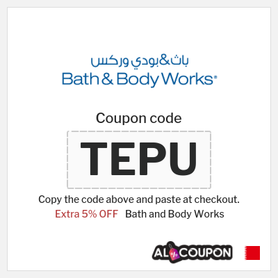Coupon for Bath and Body Works (TEPU) Extra 5% OFF