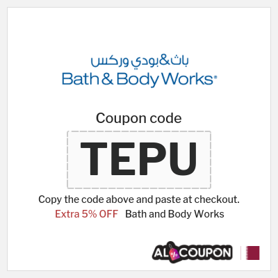 Coupon for Bath and Body Works (TEPU) Extra 5% OFF