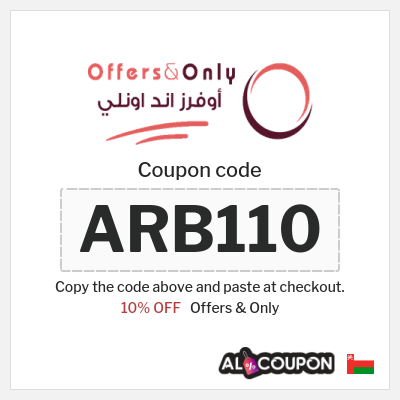 Coupon for Offers & Only (ARB110) 10% OFF