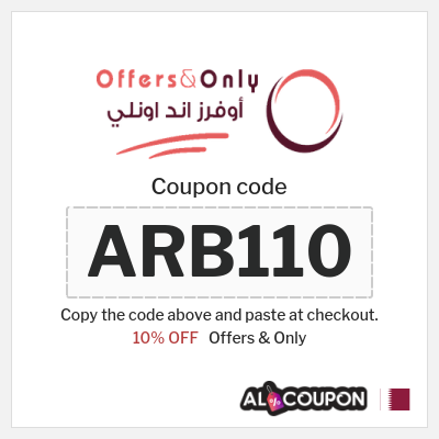 Coupon for Offers & Only (ARB110) 10% OFF