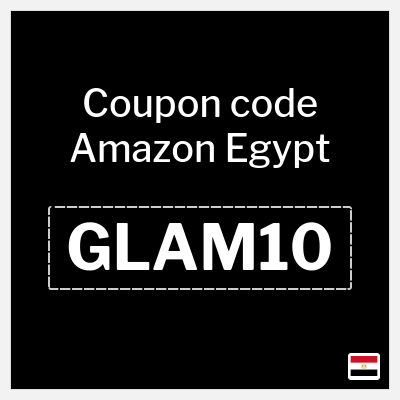 Coupon for Amazon Egypt (GLAM10) Up to 70% OFF + Coupon 10%