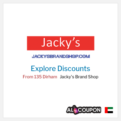 Sale for Jacky's Brand Shop From 135 Dirham