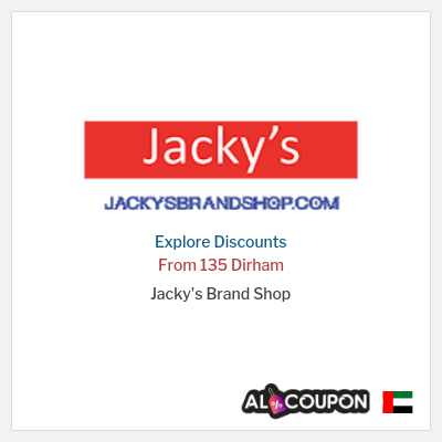 Sale for Jacky's Brand Shop From 135 Dirham