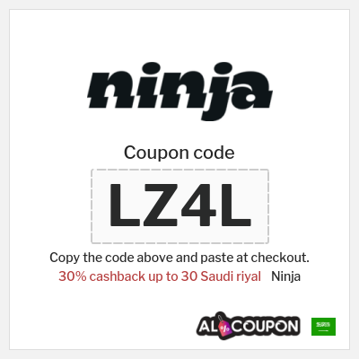 Coupon for Ninja (LZ4L) 30% cashback up to 30 Saudi riyal