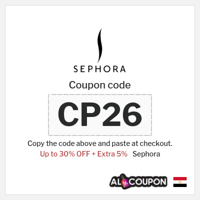 Sephora Coupon (CP26) Sephora discount code Egypt