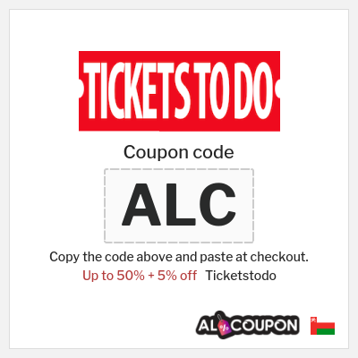 Coupon for Ticketstodo (ALC) Up to 50% + 5% off