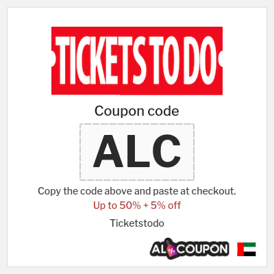 Coupon for Ticketstodo (ALC) Up to 50% + 5% off