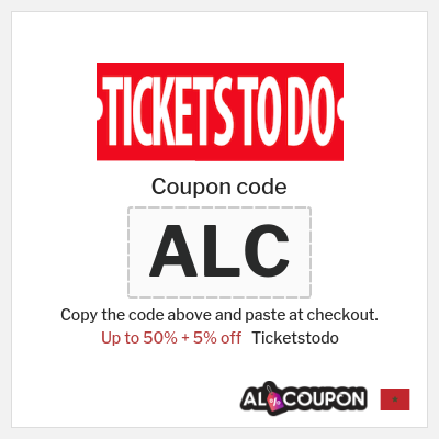 Coupon for Ticketstodo (ALC) Up to 50% + 5% off
