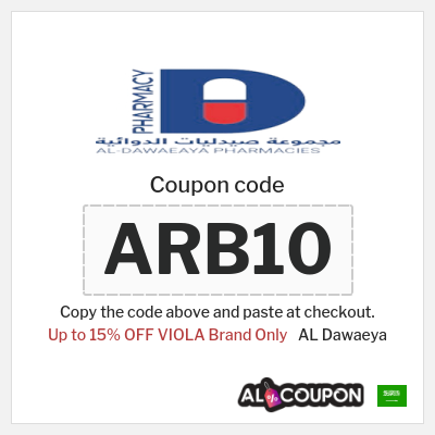 Coupon for AL Dawaeya (ARB10) Up to 15% OFF VIOLA Brand Only