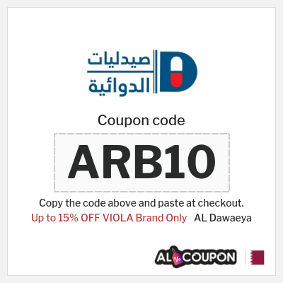 Coupon for AL Dawaeya (ARB10) Up to 15% OFF VIOLA Brand Only