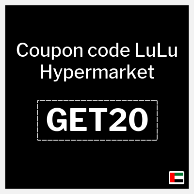 Coupon for LuLu Hypermarket (GET20) Up to 40% OFF + Extra 10% OFF
