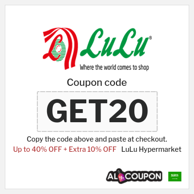 Coupon for LuLu Hypermarket (GET20) Up to 40% OFF + Extra 10% OFF