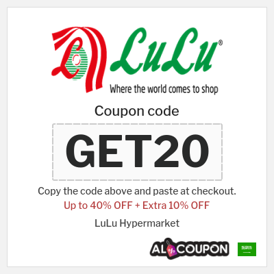 Coupon for LuLu Hypermarket (GET20) Up to 40% OFF + Extra 10% OFF