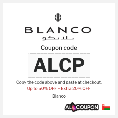 Coupon for Blanco (ALCP) Up to 50% OFF + Extra 20% OFF