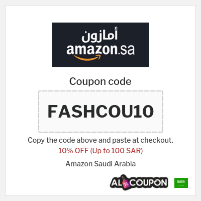 Coupon for Amazon Saudi Arabia (FASHCOU10) 10% OFF (Up to 100 SAR)