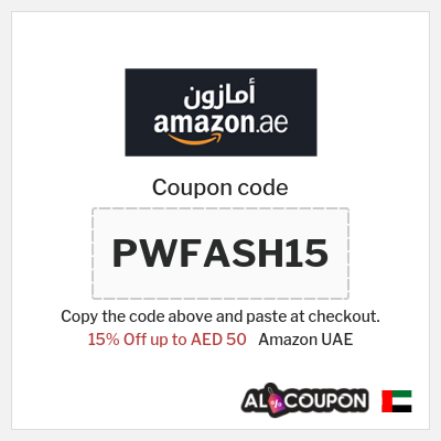 Coupon for Amazon UAE (PWFASH15) 15% Off up to AED 50