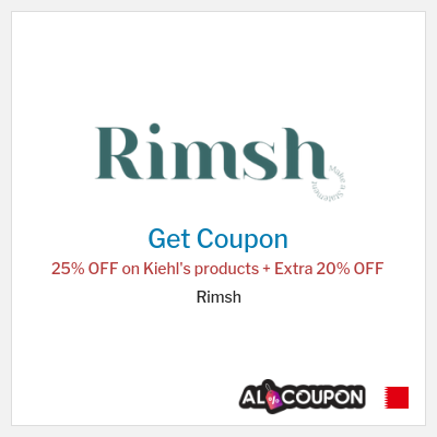 Coupon for Rimsh 25% OFF on Kiehl's products + Extra 20% OFF