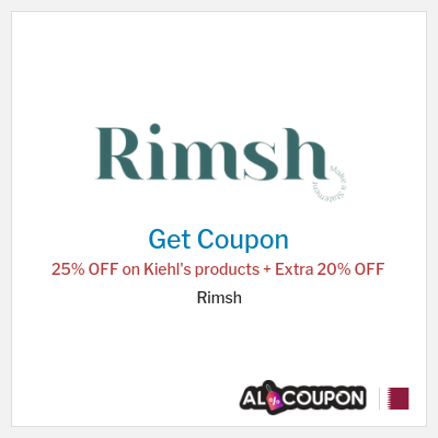 Coupon for Rimsh 25% OFF on Kiehl's products + Extra 20% OFF