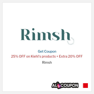 Coupon for Rimsh 25% OFF on Kiehl's products + Extra 20% OFF