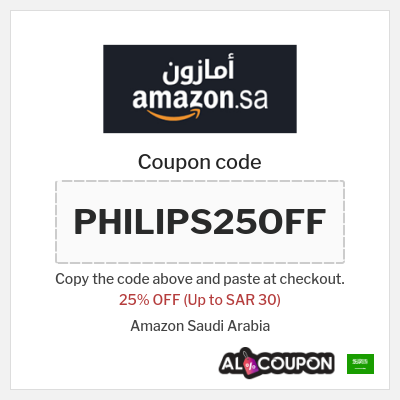 Coupon for Amazon Saudi Arabia (PHILIPS25OFF) 25% OFF (Up to SAR 30)
