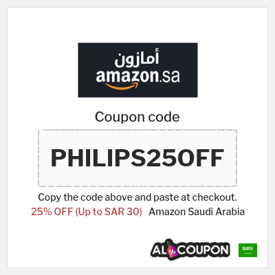 Coupon for Amazon Saudi Arabia (PHILIPS25OFF) 25% OFF (Up to SAR 30)