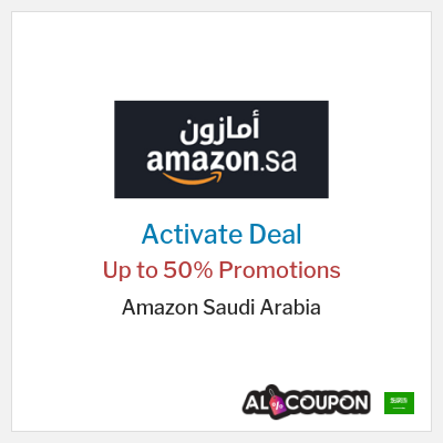 Special Deal for Amazon Saudi Arabia Up to 50% Promotions