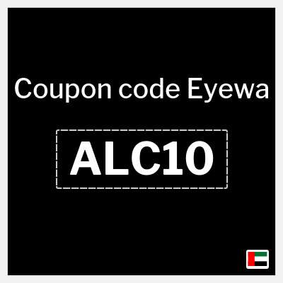 Eyewa Coupon (ALC10) Eyewa Discount Code 2026