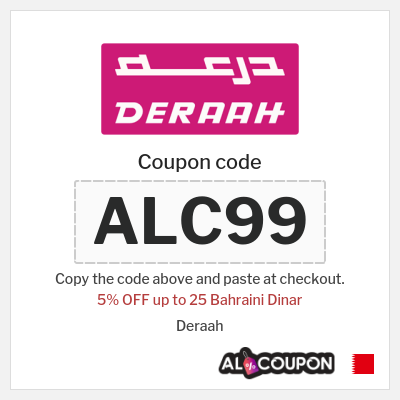 Coupon for Deraah (ALC99) 5% OFF up to 25 Bahraini Dinar