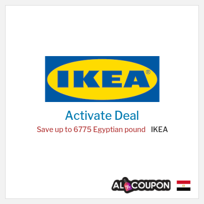 Special Deal for IKEA Save up to 6775 Egyptian pound