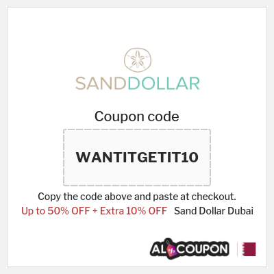 Coupon for Sand Dollar Dubai (WANTITGETIT10) Up to 50% OFF + Extra 10% OFF
