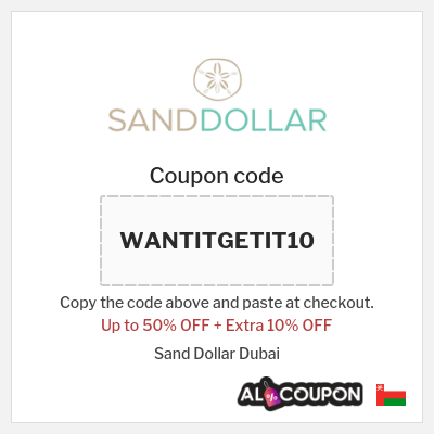 Coupon for Sand Dollar Dubai (WANTITGETIT10) Up to 50% OFF + Extra 10% OFF