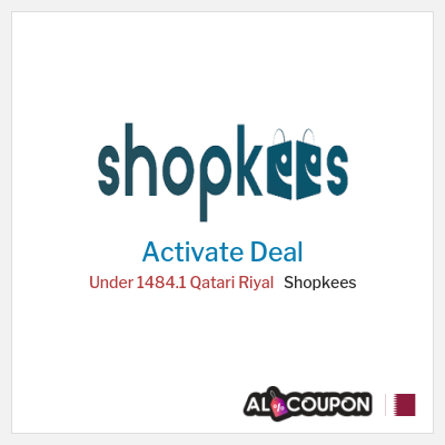 Special Deal for Shopkees Under 1484.1 Qatari Riyal
