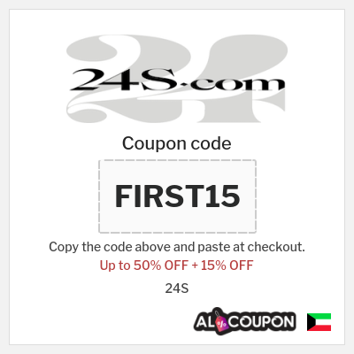 Coupon for 24S (FIRST15) Up to 50% OFF + 15% OFF