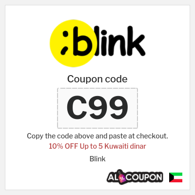 Coupon for Blink (C99) 10% OFF Up to 5 Kuwaiti dinar