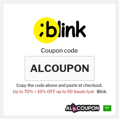 Coupon for Blink (ALCOUPON) Up to 70% + 10% OFF up to 50 Saudi riyal