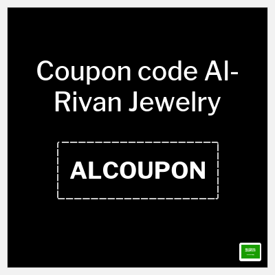Coupon for Al-Rivan Jewelry (ALCOUPON) 10% OFF