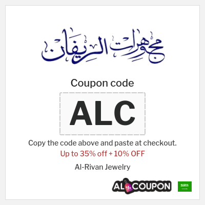 Coupon for Al-Rivan Jewelry (ALC) Up to 35% off + 10% OFF