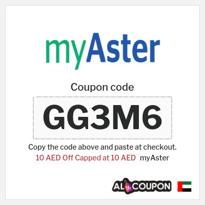 Coupon for myAster (GG3M6) 10 AED Off Capped at 10 AED