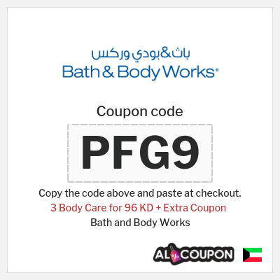 Coupon for Bath and Body Works (PFG9) 3 Body Care for 96 KD + Extra Coupon