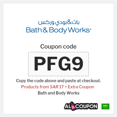 Coupon for Bath and Body Works (PFG9) 3 Body Care for 96 SAR + Extra Coupon