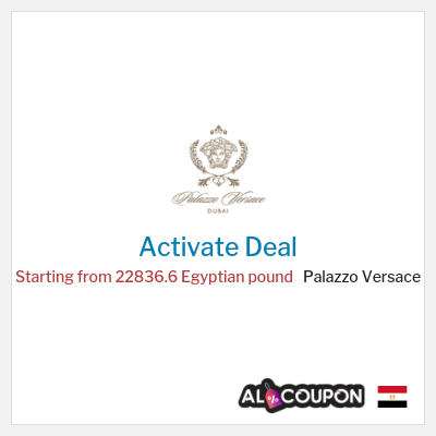 Special Deal for Palazzo Versace Starting from 22836.6 Egyptian pound