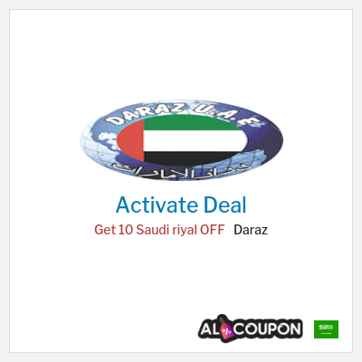 Special Deal for Daraz Get 10 Saudi riyal OFF