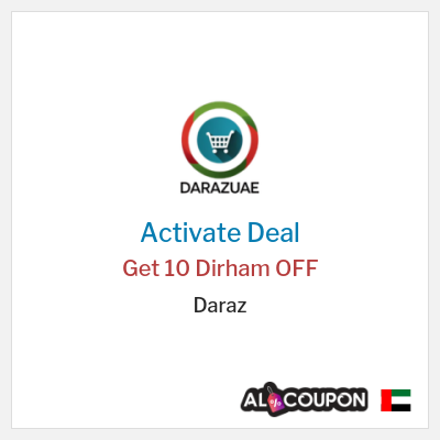 Special Deal for Daraz Get 10 Dirham OFF
