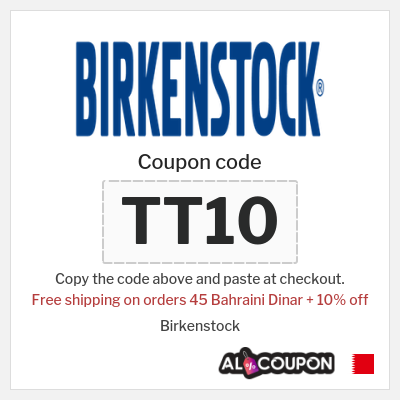 Coupon for Birkenstock (TT10) Free shipping on orders 45 Bahraini Dinar + 10% off