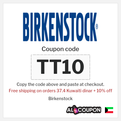 Coupon for Birkenstock (TT10) Free shipping on orders 37.4 Kuwaiti dinar + 10% off