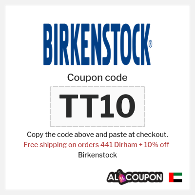 Coupon for Birkenstock (TT10) Free shipping on orders 441 Dirham + 10% off