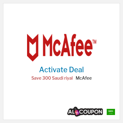 Special Deal for McAfee Save 300 Saudi riyal